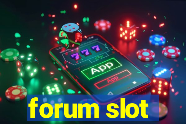 forum slot