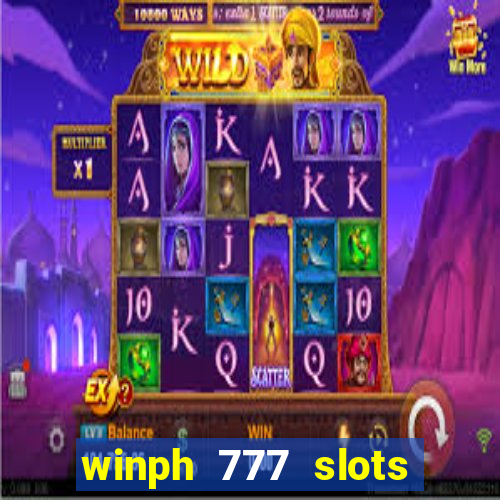 winph 777 slots club 2022