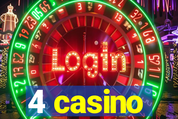 4 casino