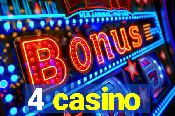 4 casino