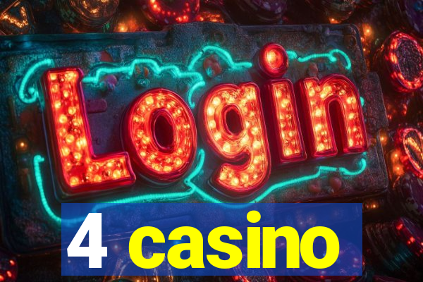 4 casino