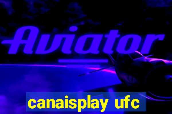 canaisplay ufc