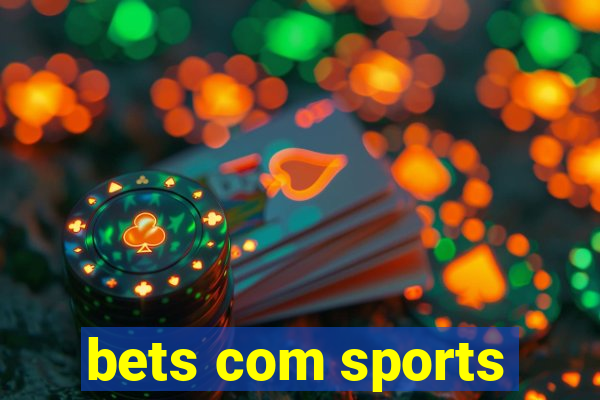 bets com sports