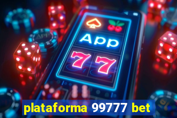 plataforma 99777 bet