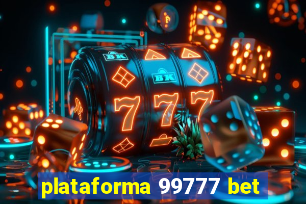 plataforma 99777 bet