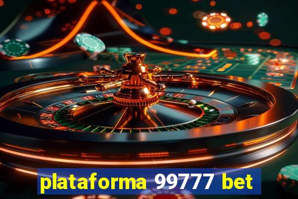 plataforma 99777 bet