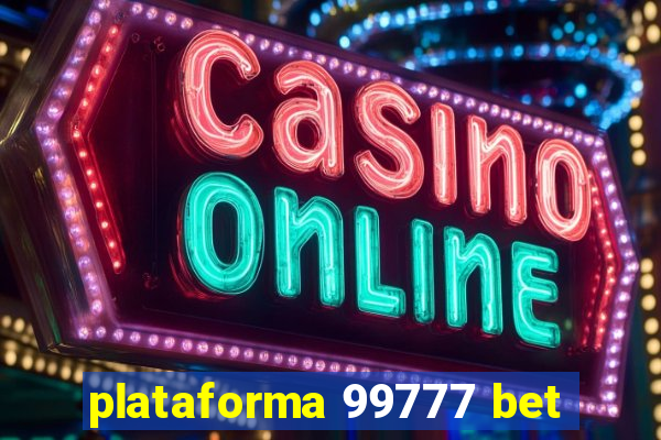 plataforma 99777 bet