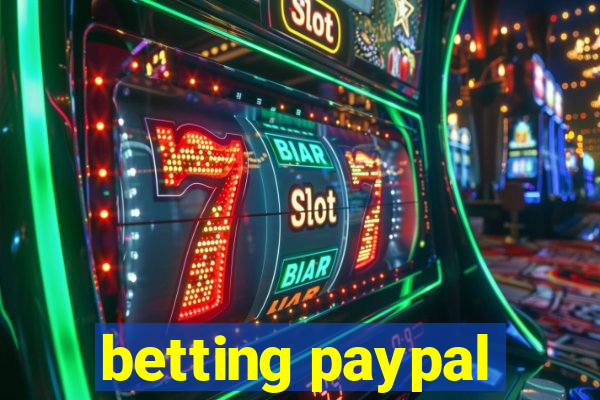 betting paypal