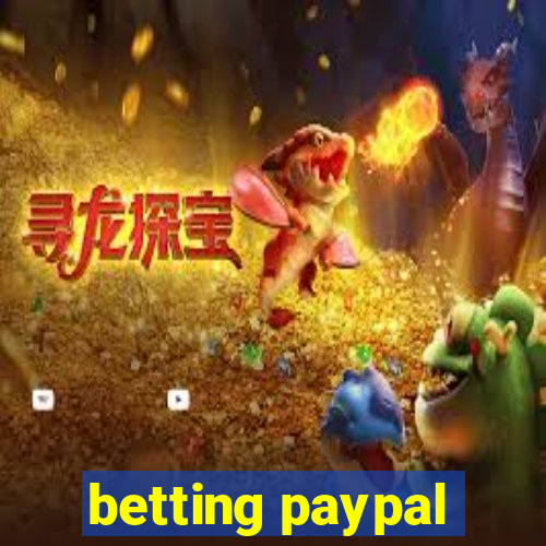 betting paypal