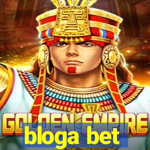 bloga bet