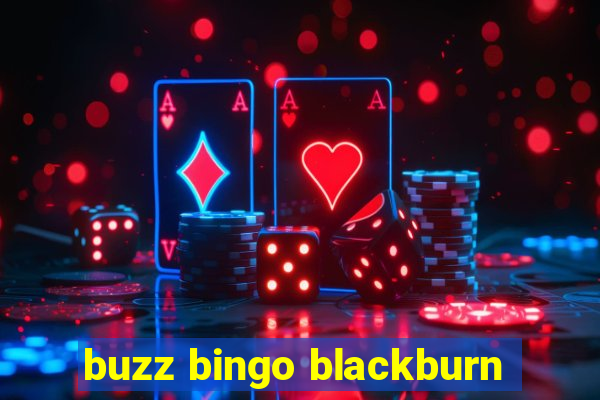 buzz bingo blackburn