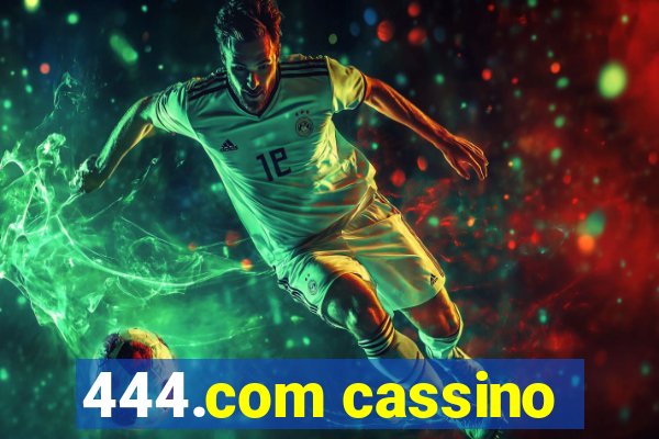 444.com cassino