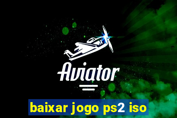 baixar jogo ps2 iso