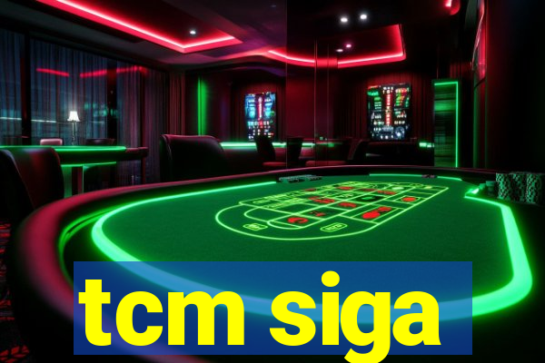 tcm siga