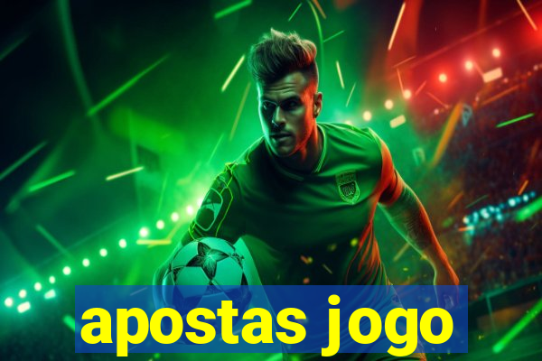 apostas jogo