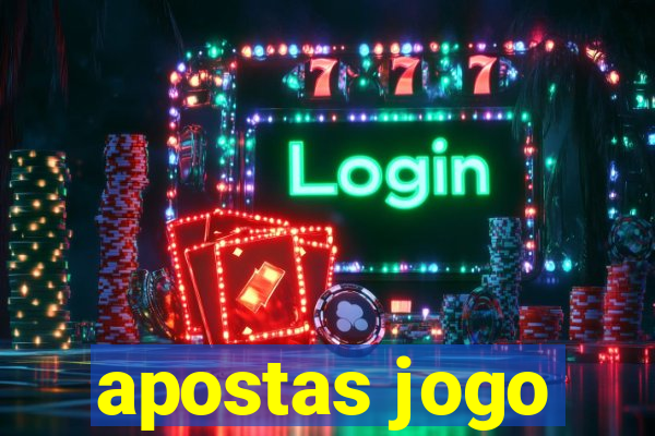 apostas jogo