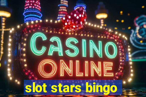 slot stars bingo