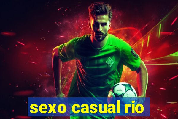 sexo casual rio