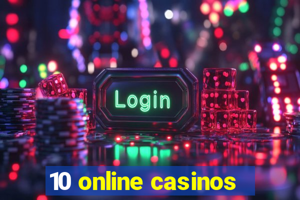 10 online casinos