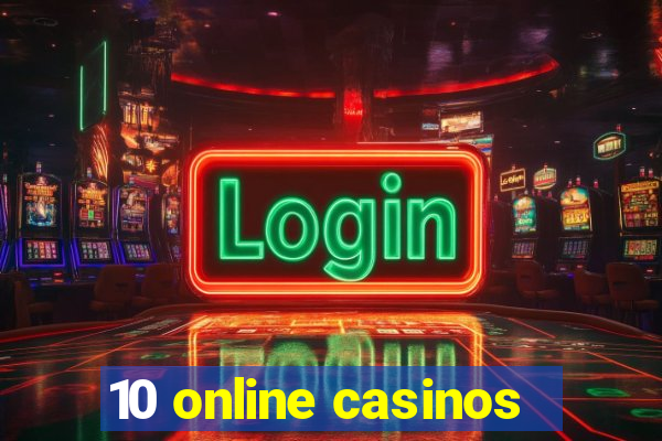 10 online casinos