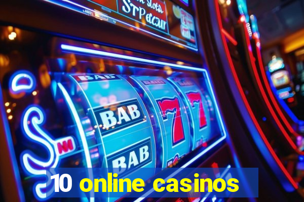 10 online casinos