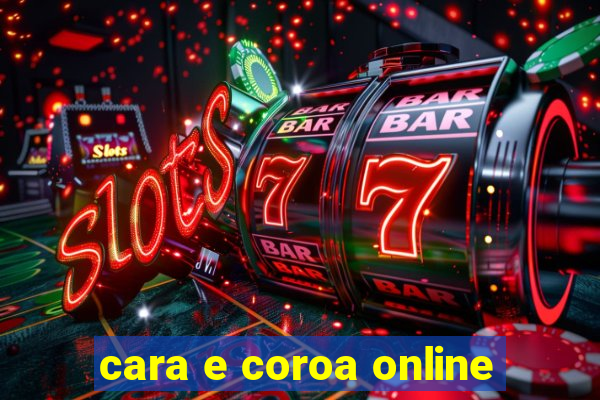 cara e coroa online