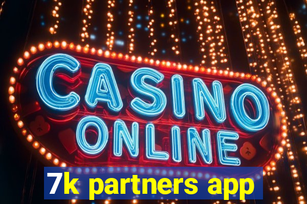 7k partners app