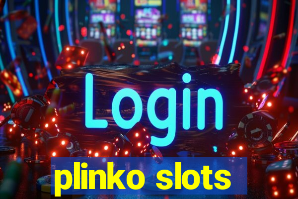 plinko slots