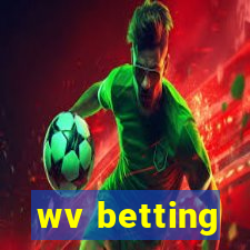 wv betting