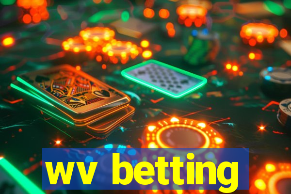 wv betting