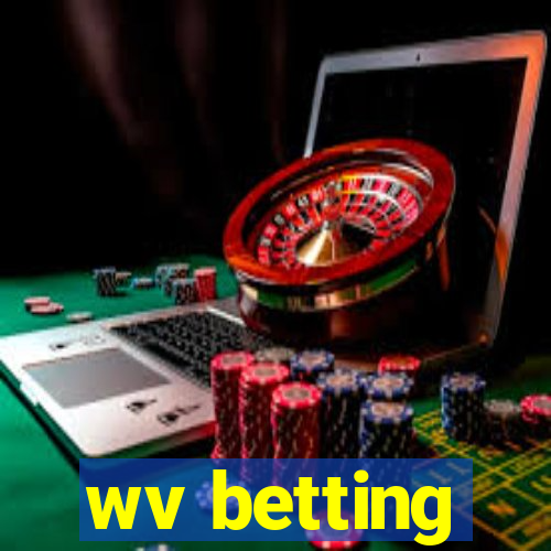 wv betting