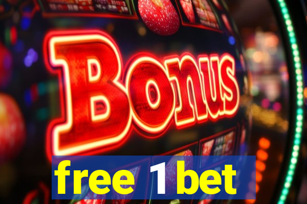 free 1 bet