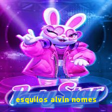 esquilos alvin nomes