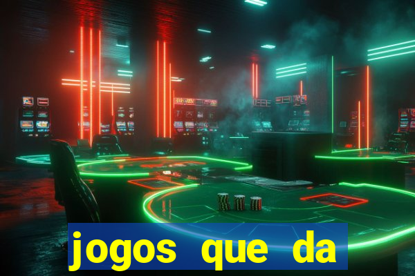 jogos que da rodada gratis