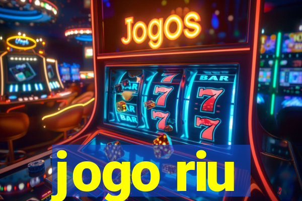 jogo riu