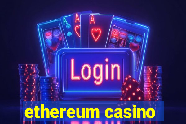 ethereum casino