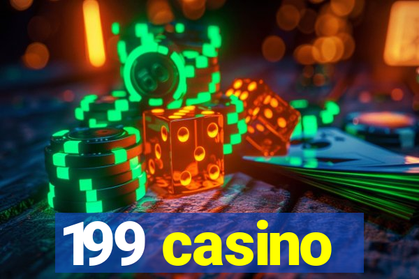 199 casino