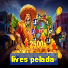 lives pelada