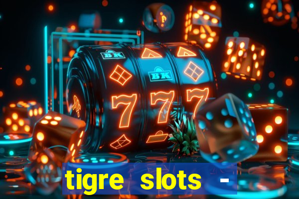 tigre slots - sortudo baixar