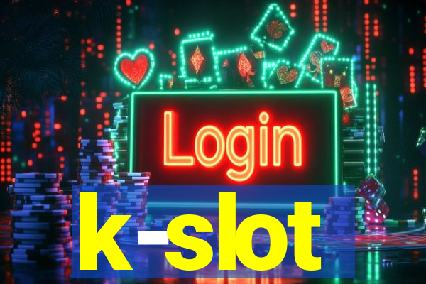 k-slot