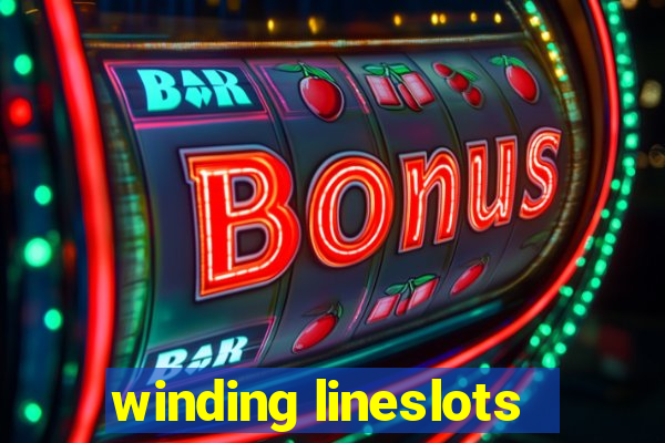 winding lineslots