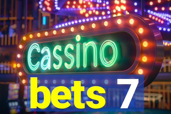 bets 7