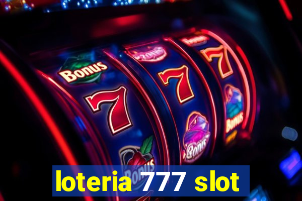 loteria 777 slot