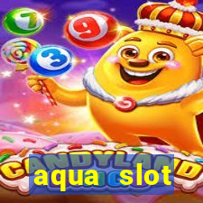 aqua slot porcentagem de jogos