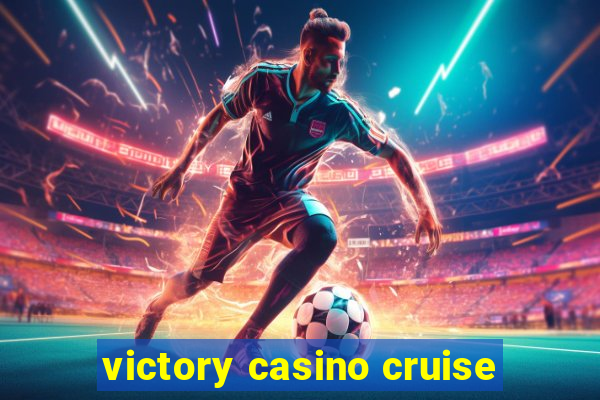 victory casino cruise