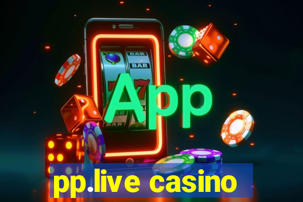 pp.live casino