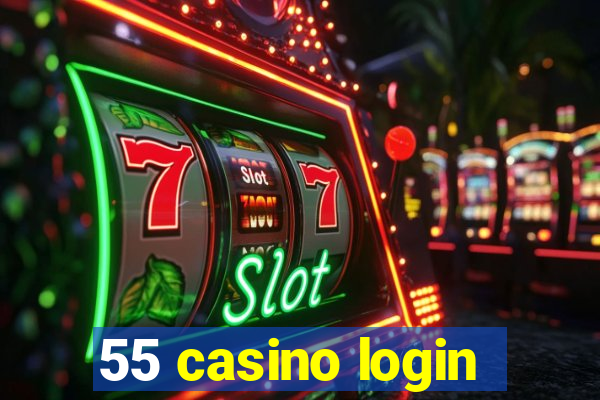 55 casino login