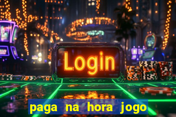 paga na hora jogo do bicho