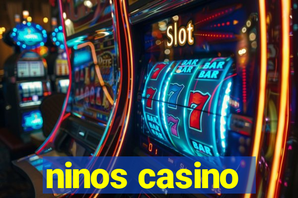 ninos casino